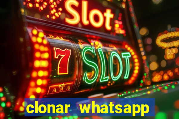 clonar whatsapp pelo email